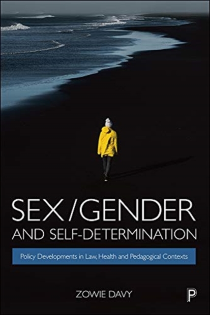 Image for Sex/Gender and Self-Determination : Policy Developments in Law, Health and Pedagogical Contexts