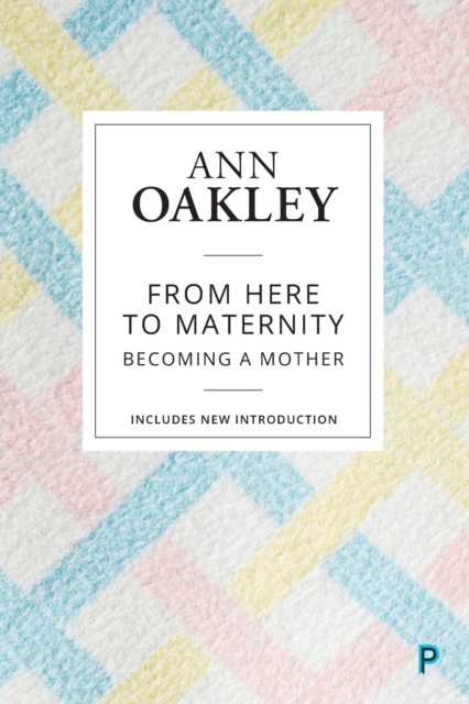 Image for From Here to Maternity : Becoming a Mother