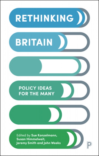 Image for Rethinking Britain : Policy Ideas for the Many