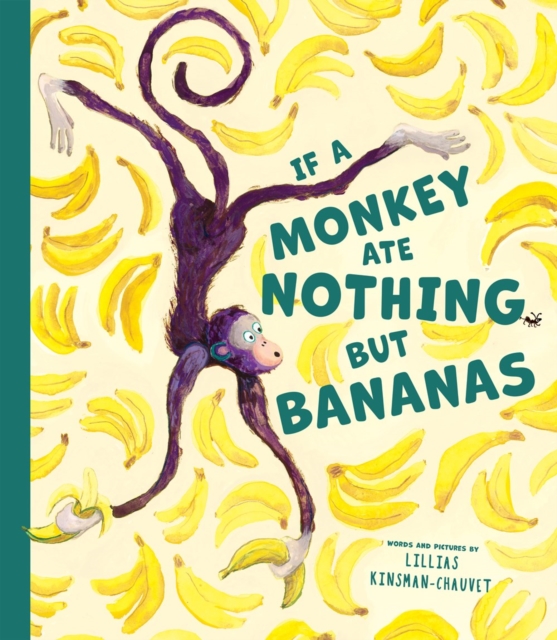 Image for If a Monkey Ate Nothing but Bananas