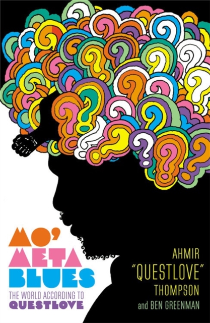 Cover for: Mo' Meta Blues : The World According to Questlove