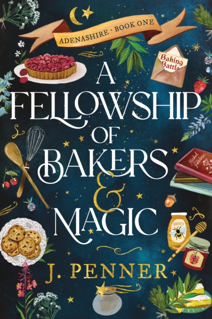 Image for A Fellowship of Bakers & Magic : A Charming Cosy Fantasy Bake-Off