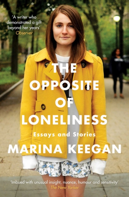 Image for The Opposite of Loneliness : Essays and Stories