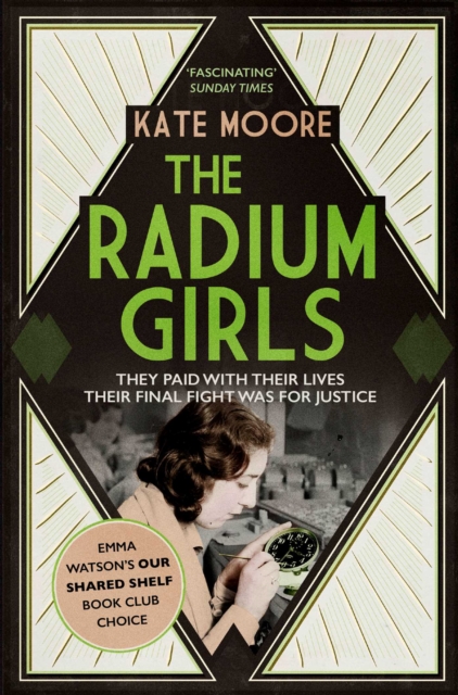 Cover for: The Radium Girls : They paid with their lives. Their final fight was for justice.