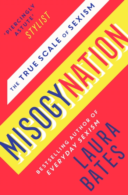 Cover for: Misogynation : The True Scale of Sexism