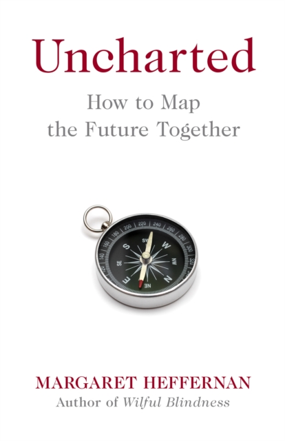 Image for Uncharted : How to Map the Future
