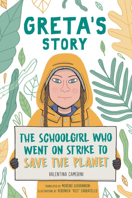 Image for Greta's Story : The Schoolgirl Who Went On Strike To Save The Planet