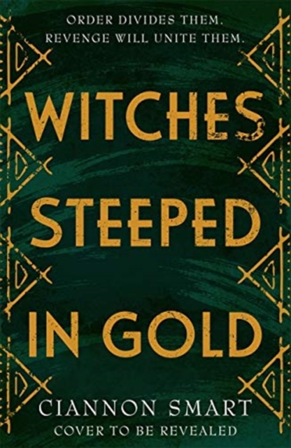 Cover for: Witches Steeped in Gold
