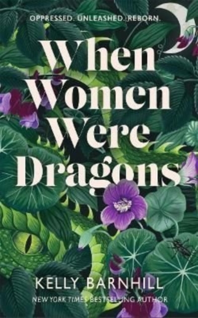 Image for When Women Were Dragons : an enduring, feminist novel from New York Times bestselling author, Kelly Barnhill