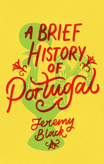 Image for A Brief History of Portugal : Indispensable for Travellers