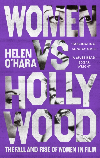 Cover for: Women vs Hollywood : The Fall and Rise of Women in Film
