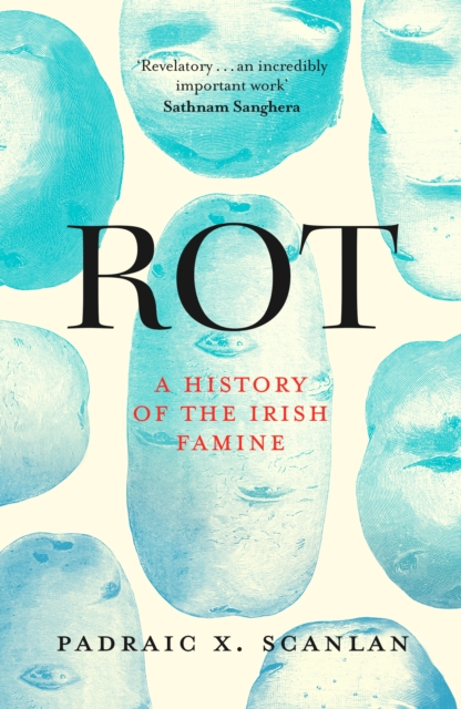 Image for Rot : A History of the Irish Famine