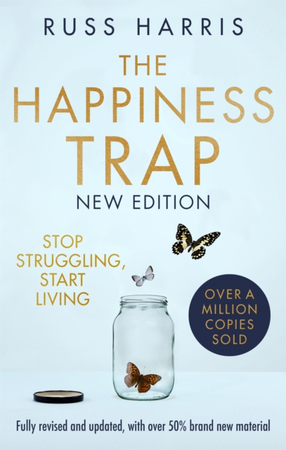 Image for The Happiness Trap: Stop Struggling, Start Living