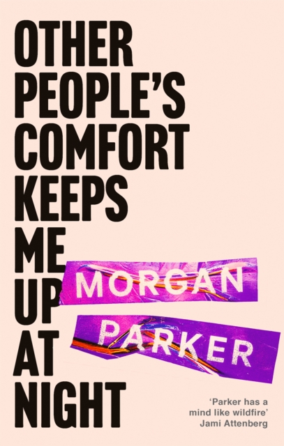 Cover for: Other People's Comfort Keeps Me Up At Night : With a new introduction by Danez Smith