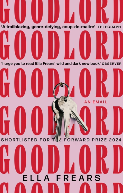 Image for Goodlord: An Email : Shortlisted for the Forward Prize for Poetry 2024