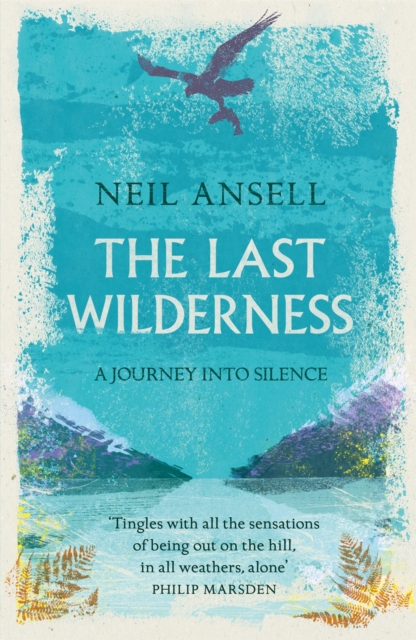 Image for The Last Wilderness : A Journey into Silence