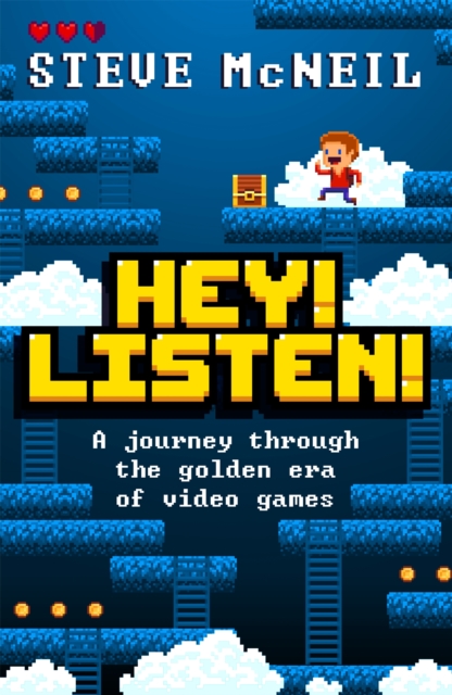 Cover for: Hey! Listen! : A journey through the golden era of video games