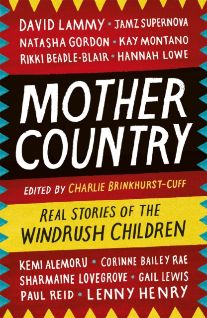 Image for Mother Country : Real Stories of the Windrush Children