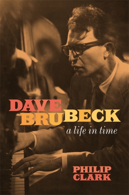 Image for Dave Brubeck: A Life in Time