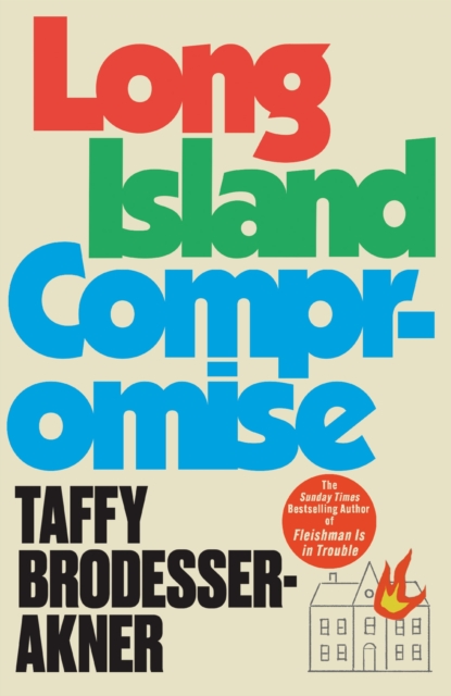 Image for Long Island Compromise : A sensational new novel by the international bestselling author of Fleishman Is in Trouble