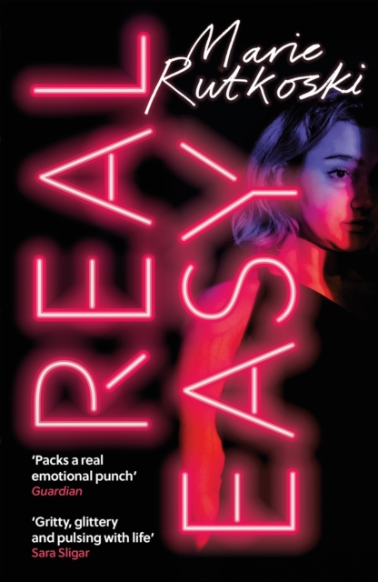Cover for: Real Easy : a bold, mesmerising and unflinching thriller featuring three unforgettable women