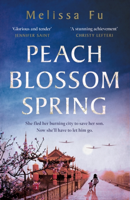 Image for Peach Blossom Spring : A glorious, sweeping novel about family, migration and the search for a place to belong