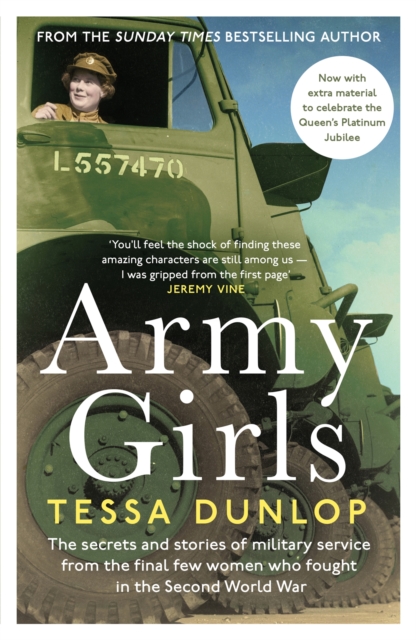 Cover for: Army Girls : The secrets and stories of military service from the final few women who fought in World War II