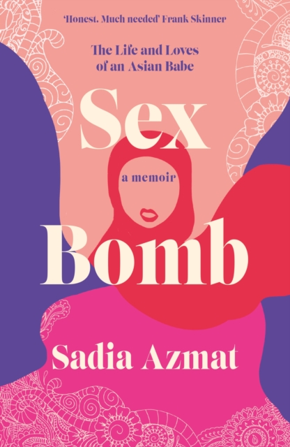 Image for Sex Bomb : a 'hilarious, raw and poignant' memoir