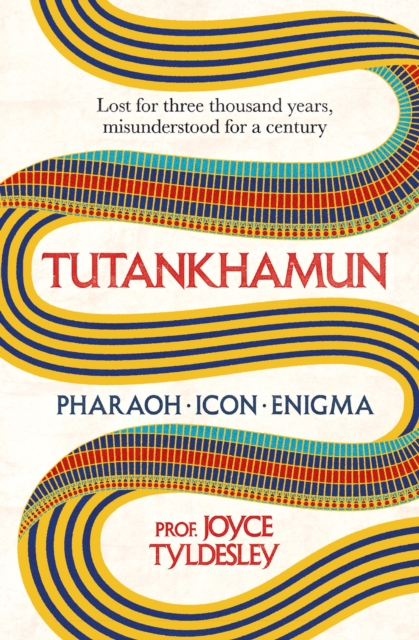 Image for TUTANKHAMUN : 100 years after the discovery of his tomb leading Egyptologist Joyce Tyldesley unpicks the misunderstandings around the boy king's life, death and legacy