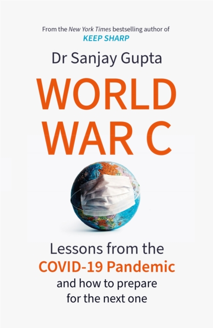 Image for World War C : Lessons from the Covid-19 Pandemic and How to Prepare for the Next One
