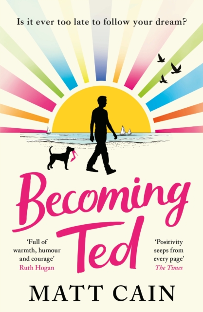 Image for Becoming Ted : The joyful and uplifting novel from the author of The Secret Life of Albert Entwistle