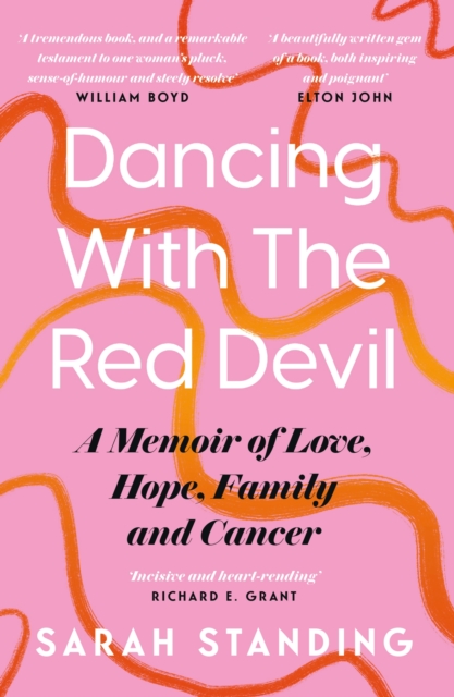 Image for Dancing With The Red Devil: A Memoir of Love, Hope, Family and Cancer