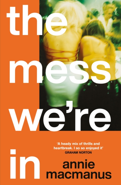Image for The Mess We're In : From the Sunday Times bestselling author of Mother Mother