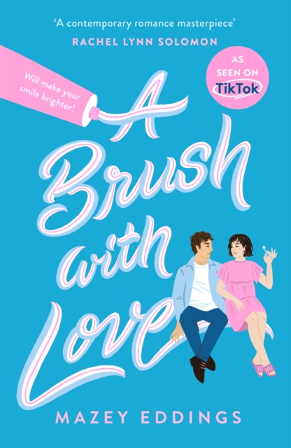 Cover for: A Brush with Love : As seen on TikTok! The sparkling new rom-com sensation you won't want to miss!