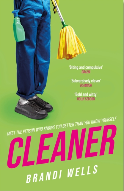 Cover for: Cleaner : A biting workplace satire - for fans of Ottessa Moshfegh and Halle Butler