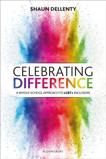 Image for Celebrating Difference : A Whole-School Approach to Lgbt+ Inclusion