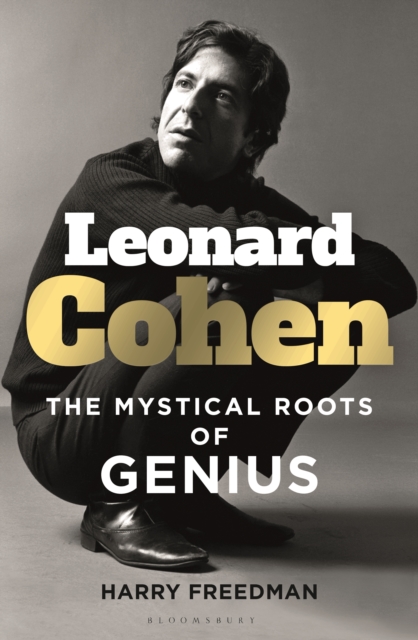 Image for Leonard Cohen : The Mystical Roots of Genius