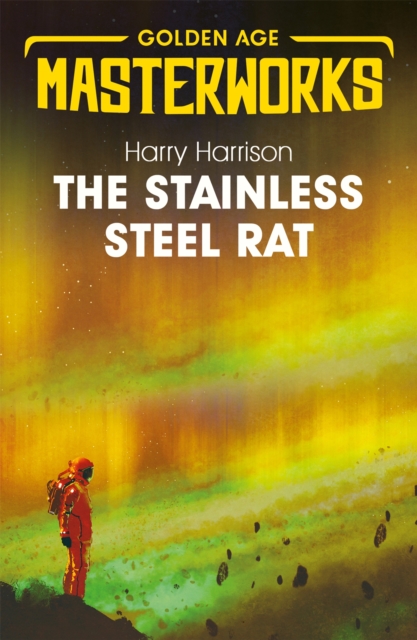Image for The Stainless Steel Rat : The Stainless Steel Rat Book 1