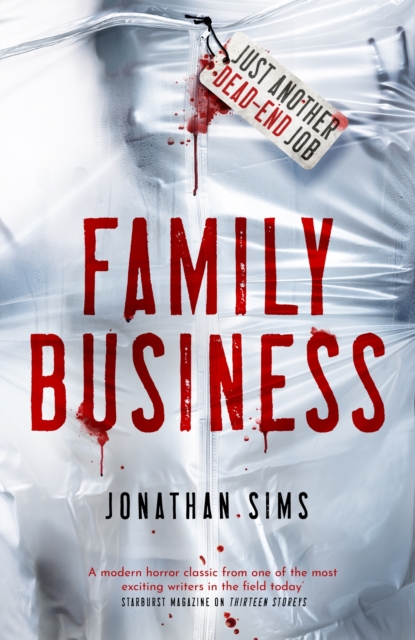 Image for Family Business : A horror full of creeping dread from the mind behind Thirteen Storeys and The Magnus Archives
