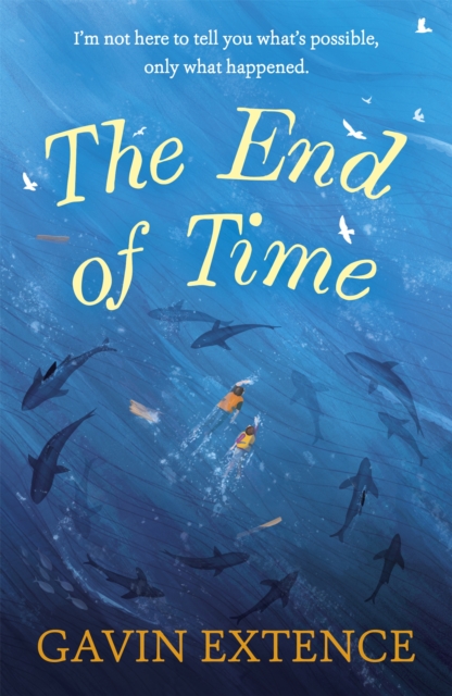 Image for The End of Time : The most captivating book you'll read this summer
