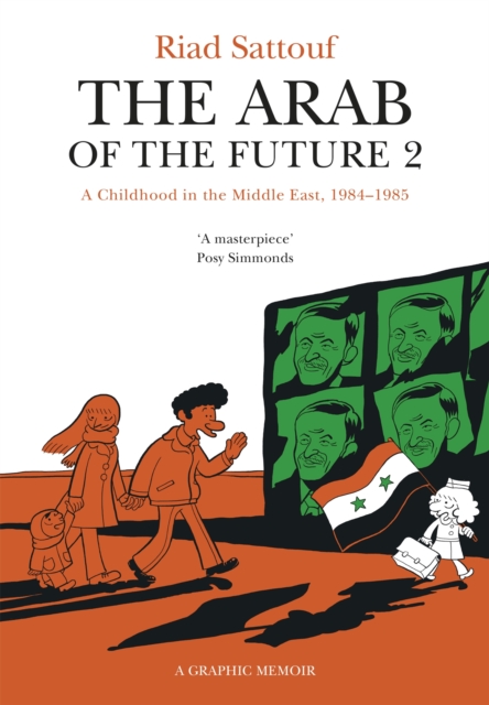 Image for The Arab of the Future 2 : Volume 2: A Childhood in the Middle East, 1984-1985 - A Graphic Memoir