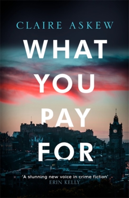Image for What You Pay For : Shortlisted for McIlvanney and CWA Awards