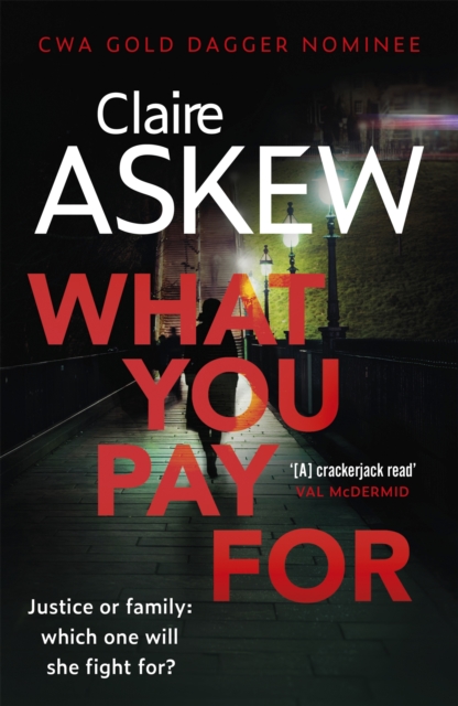 Image for What You Pay For : Shortlisted for McIlvanney and CWA Awards