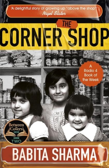 Image for The Corner Shop : The true story of the little shops - and shopkeepers - keeping Britain going