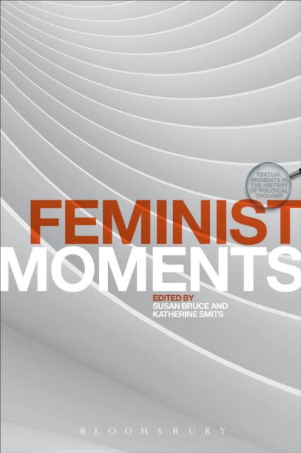 Image for Feminist Moments : Reading Feminist Texts