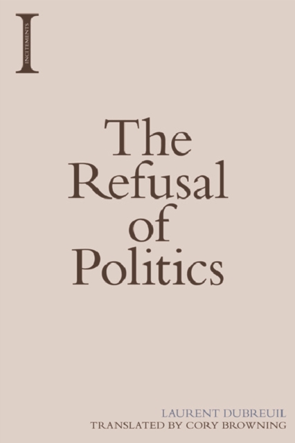 Image for The Refusal of Politics
