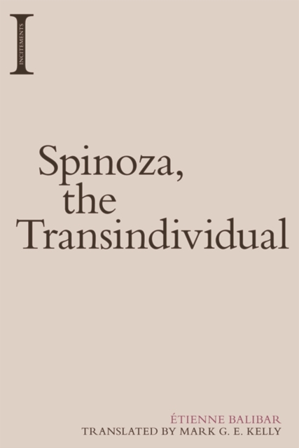 Image for Spinoza, the Transindividual