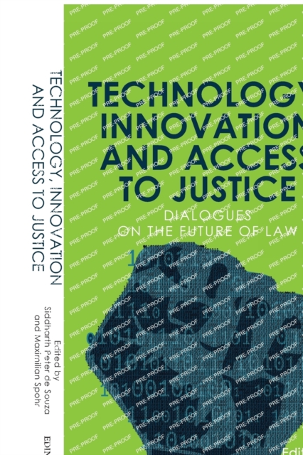 Image for Technology, Innovation and Access to Justice : Dialogues on the Future of Law