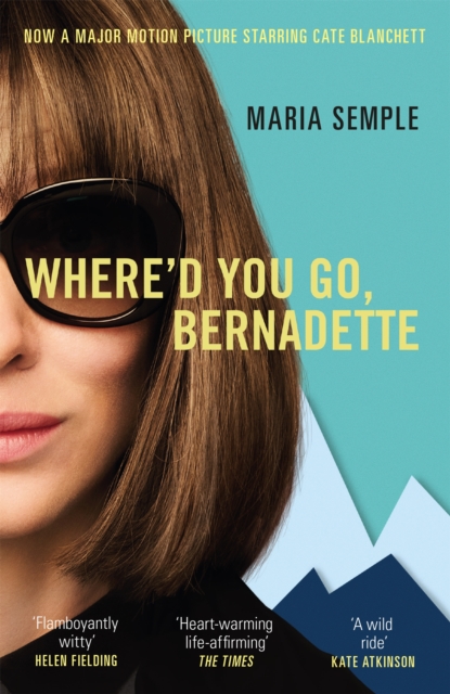 Image for Where'd You Go, Bernadette : Soon to be a major film starring Cate Blanchett