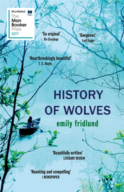 Image for History of Wolves : Shortlisted for the 2017 Man Booker Prize